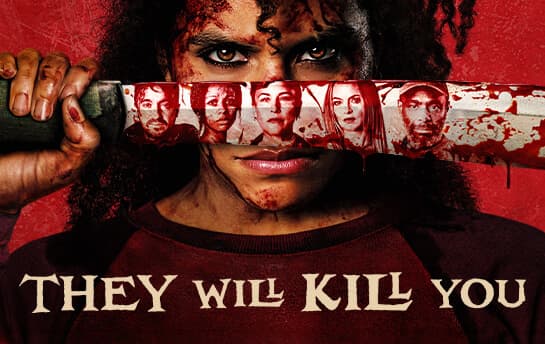 They Will Kill You